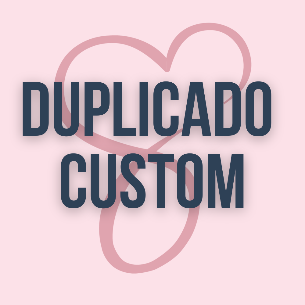 Duplicado Custom – Reimpresión de Diseño Existente